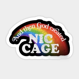 And Then God Created Nic Cage / Retro Fan Art Design Sticker